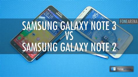 Samsung Galaxy Note 3 Vs Samsung Galaxy Note 2 Youtube
