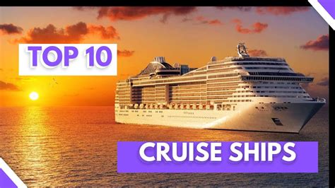 Top 10 Luxurious Cruise Ships In The World Youtube