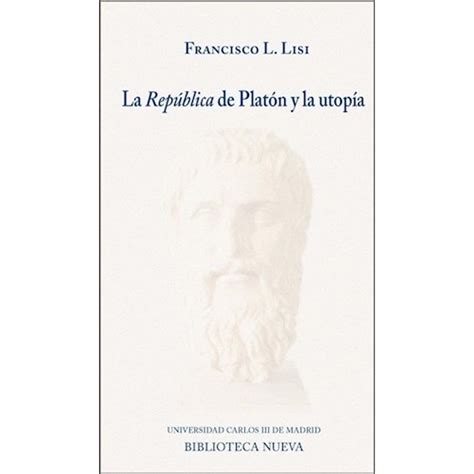 La Republica De Platon Y La Utopia Sbs Librerias