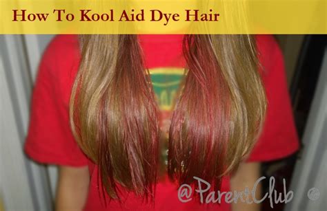 How To Kool Aid Dye Hair