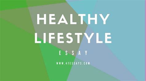 An Essay on Healthy Lifestyle | Healthy lifestyle essay ...