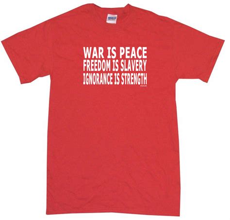 War Is Peace Freedom Is Slavery Ignorance Is Strength Womens Tee Shirt