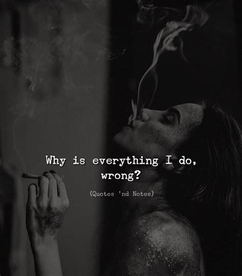 Why Is Everything I Do Wrong By M A R I A H Via Bitly