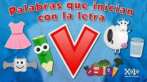 Palabras Que Inician Con La Letra V En Español Para Niños Videos