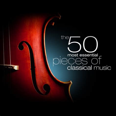 The 50 Most Essential Pieces Of Classical Music Album Cover By Various