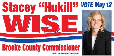 Re Elect Stacey Hukill Wise For County Commissioner