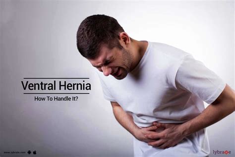 Ventral Hernia How To Handle It By Dr Anjanjyoti Sarma Lybrate