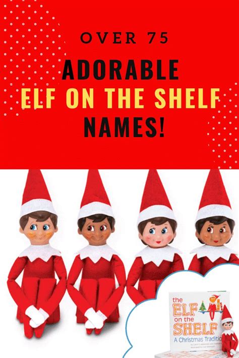 99 Unique And Fun Elf On The Shelf Names Elf On The Shelf Elf Names Elf
