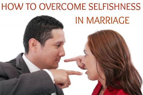 Selfishness In Marriage Hinders Couples From Becoming One Learn