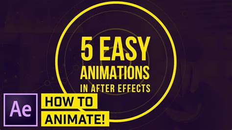 How To Make 5 Simple Animations In After Effects Cc Youtube