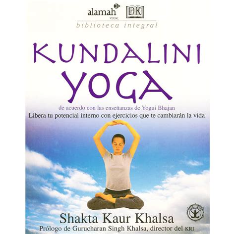 Kundalini Yoga De Shakta Kaur En Español Y Pdf · Tienda De Yoga