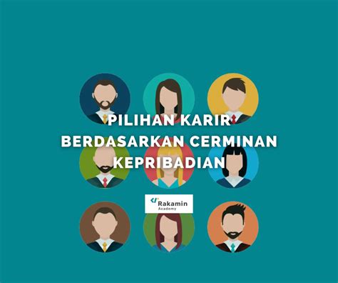Pilihan Karir Berdasarkan Cerminan Kepribadian, Apa Saja?