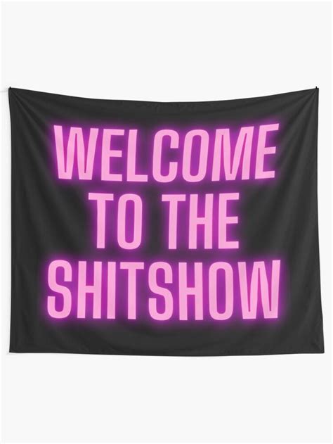 The Welcome To The Shitshow Sign In Pink On Black Tapestry Wall Hanging