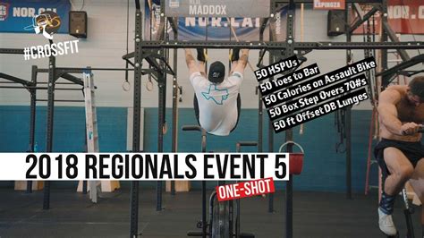2018 Crossfit Regionals Event 5 One Shot Workouts Bigmansyndrome