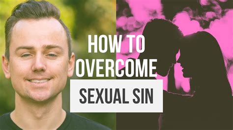 How To Overcome Sexual Sin Youtube