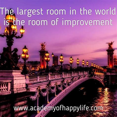 The Largest Room In The World Is The Room Of Improvement