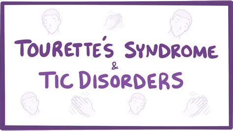 Tourette S Syndrome Tic Disorders Definition Symptoms Diagnosis Treatment Youtube