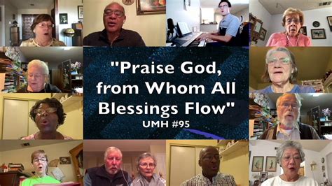 Praise God Whom All Blessings Flow Youtube