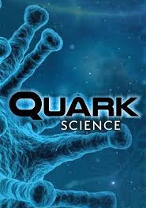 Quark Science Season 1 Watch Episodes Streaming Online