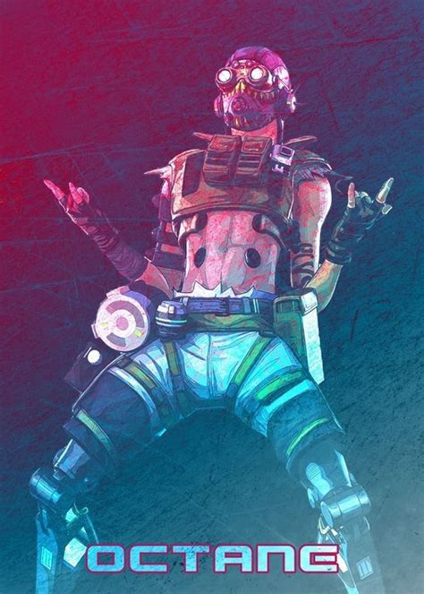 Octane Poster By Scar Design Metal Posters Apex Legends Characters