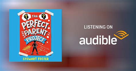 The Perfect Parent Project By Stewart Foster Audiobook