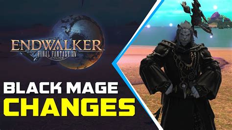 Black Mage Changes FFXIV Endwalker Media Tour YouTube