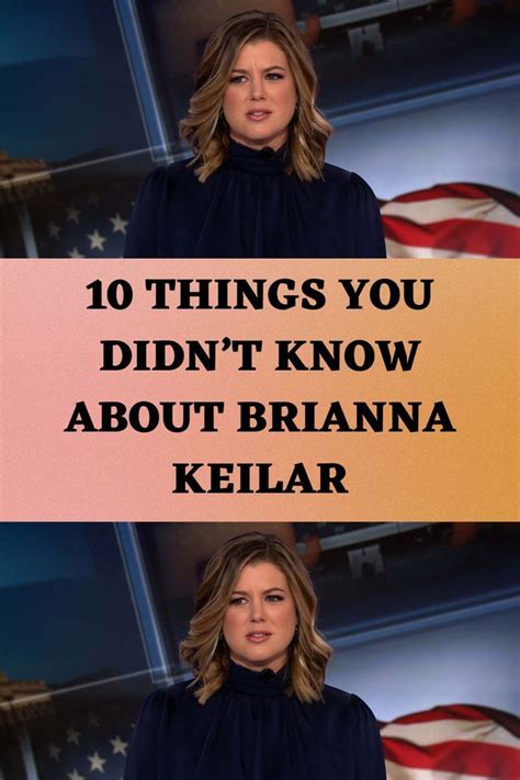 10 Things You Didnt Know About Brianna Keilar In 2022 10 Things