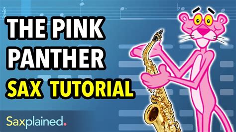 pink panther sax tutorial saxplained youtube