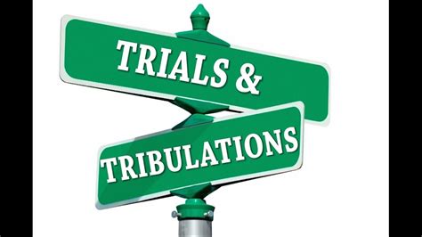 The Importance Of Trials And Tribulations Youtube