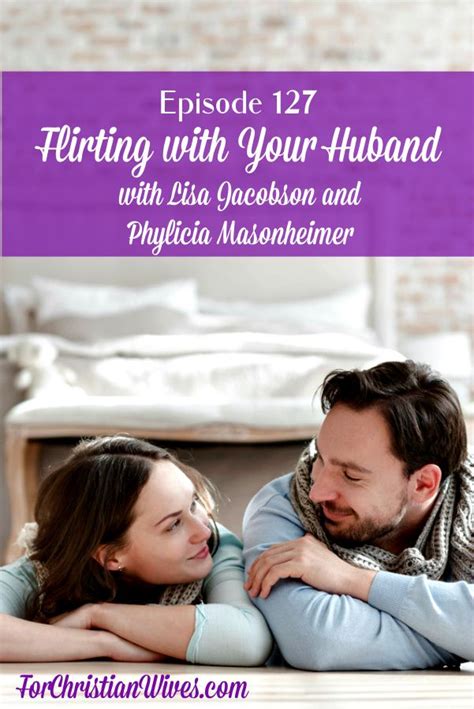 episode 127 flirting with your husband with lisa jacobson and phylicia masonheimer sex chat
