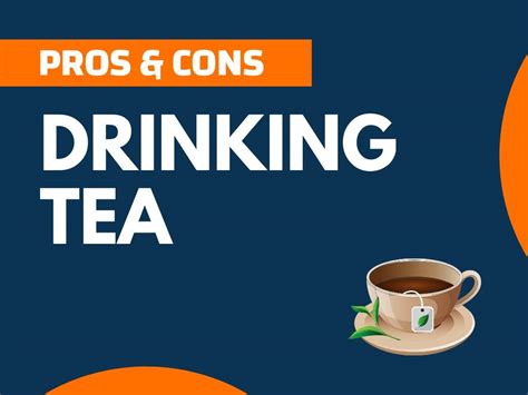 26 Pros And Cons Of Tea Explained Thenextfindcom