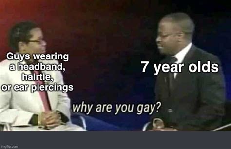 Why Are You Gay Meme Format Nasverules