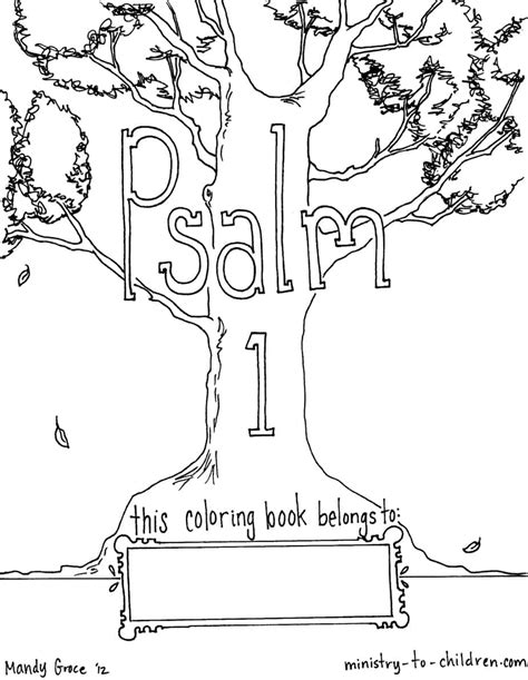 I trust in him. 3 he will certainly save you from hidden traps and from deadly sickness. Psalm One Coloring Pages - Free To Print