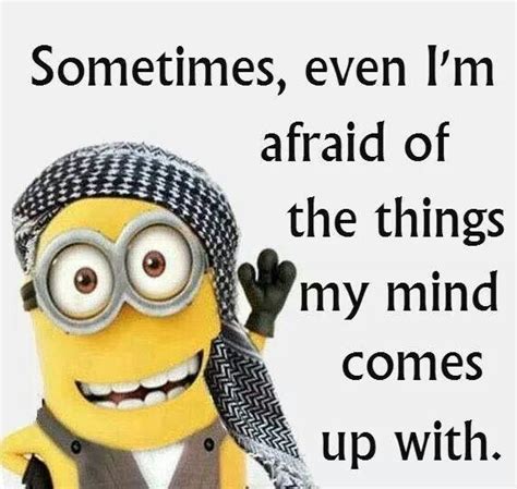 Be Very Afraid Minions Funny Funny Minion Memes Funny Minion Quotes