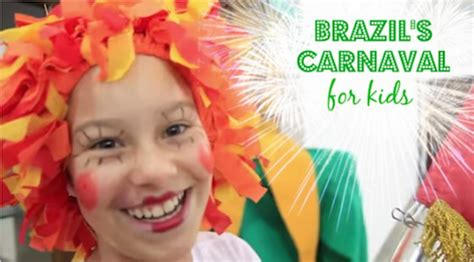 Worksheets, lesson plans, activities, etc. Brazil Carnaval for Kids: Costumes and Music!