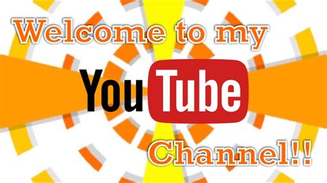 Welcome To My Youtube Channel Youtube Trailer Youtube