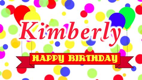 Happy Birthday Kimberly Birthday Cards