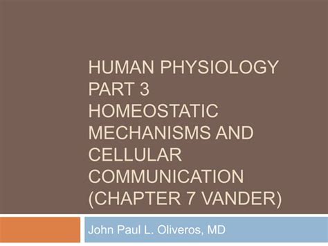 Human Physiology Part 3 Homeostatic Mechanisms And Cellular