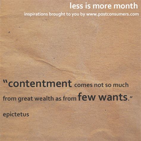 Less Is More Quotes The Contentment Of Few Wants Postconsumers