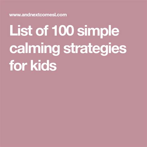 100 Simple Calm Down Strategies For Kids Free Printable List Included