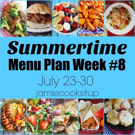 An Advertisement For The Summertime Menu Plan Week 8