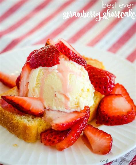 Best Ever Strawberry Shortcake Homemade Pound Cake Vanilla Ice Cream And Sweetened Juicy