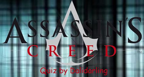 Assassins Creed Knowledge Quiz By Dalidarling On Deviantart