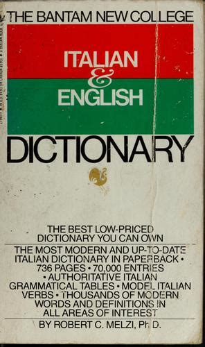 The Bantam New College Italian And English Dictionary By Robert C Melzi