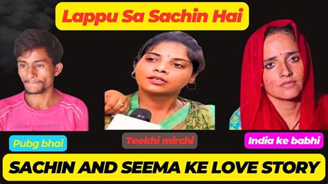 Lappu Sa Sachin Kya Hai Sachin Me Seema Haider Lappu Sachin Lappu Aunty Mithilesh