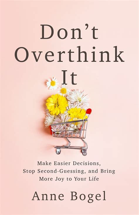Dont Overthink It Make Easier Decisions Stop Second
