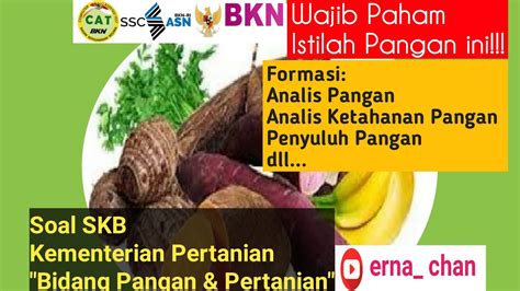 Seleksi cpns masih dinantikan, dan setiap update terbarunya. SOAL SKB CPNS/PPPK KEMENTERIAN PERTANIAN BIDANG PANGAN DAN ...