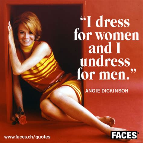 Angie Dickinsons Quotes Famous And Not Much Sualci Quotes