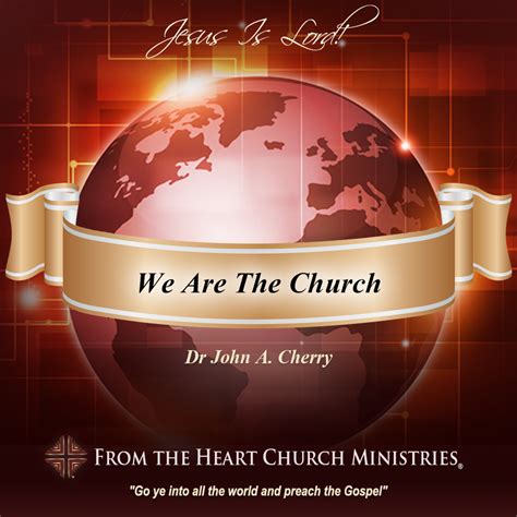 We Are The Church From The Heart Church Ministries®