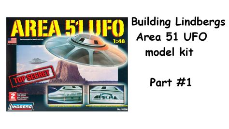 Building Lindbergs Area Ufo Model Kit Part Youtube